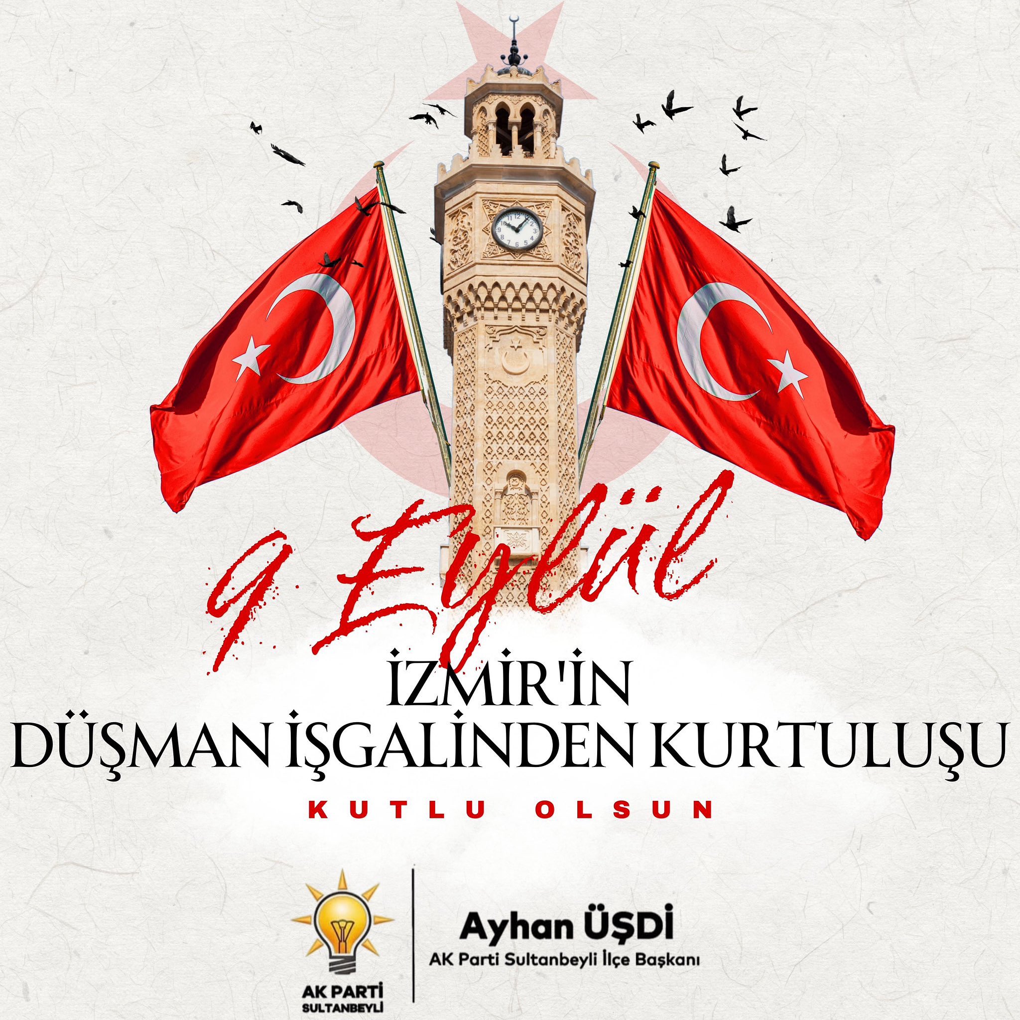 9 Eylül İzmir’in düşman işgalinden kurtuluşu kutlu olsun